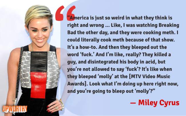 Miley Cyrus got a point.