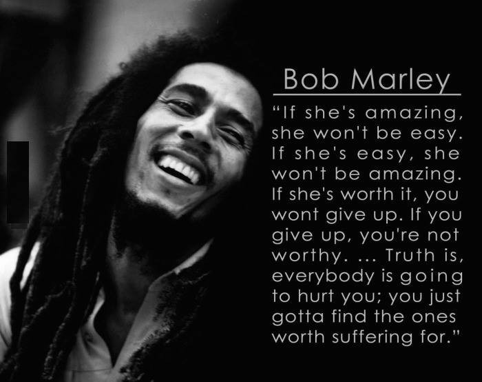 Bob Marley If She's Amazing Quote