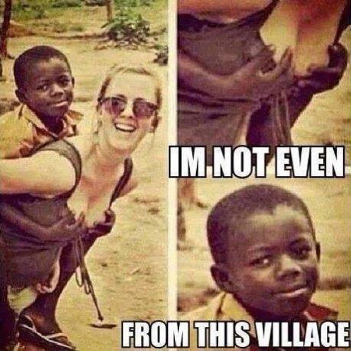 I'm not even from this village