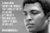Muhammad Ali - A man who views the world the same at fifty as he did at twenty has wasted thirty years of his life