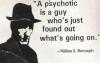 William S. Burroughs - A psychotic