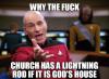 Why the fu** church has a lightning rod if it
