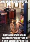 You may be a hipster but you